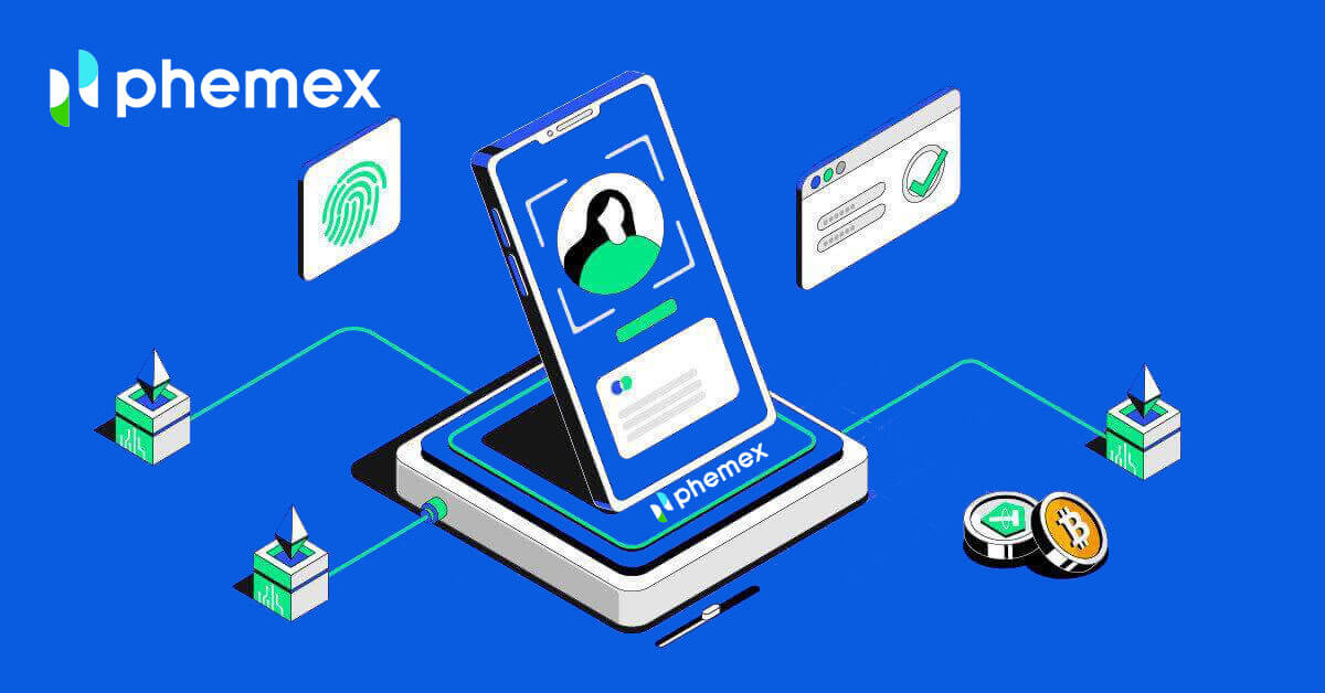 How to Open Account on Phemex